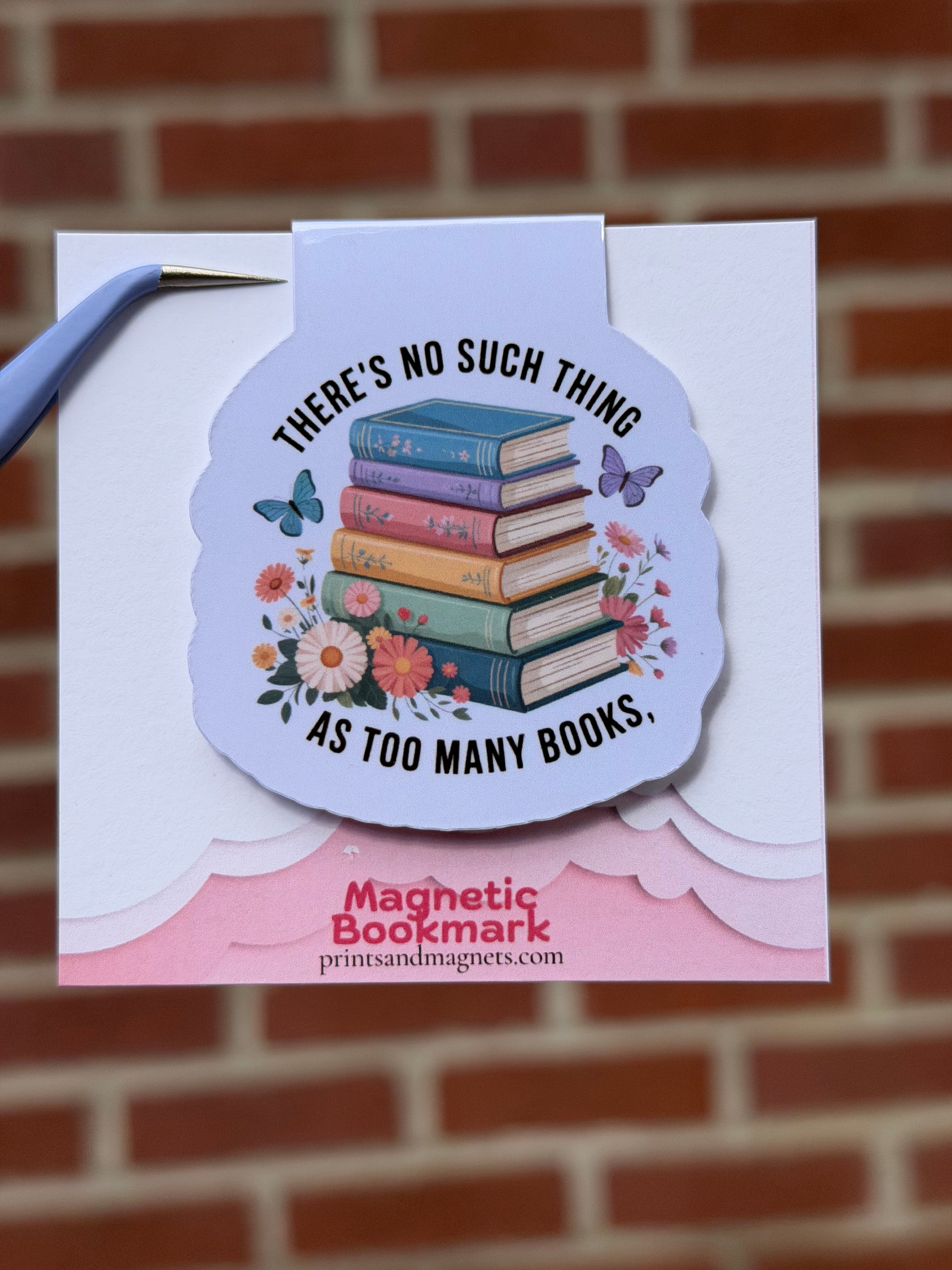 Not too many books magnetic bookmark